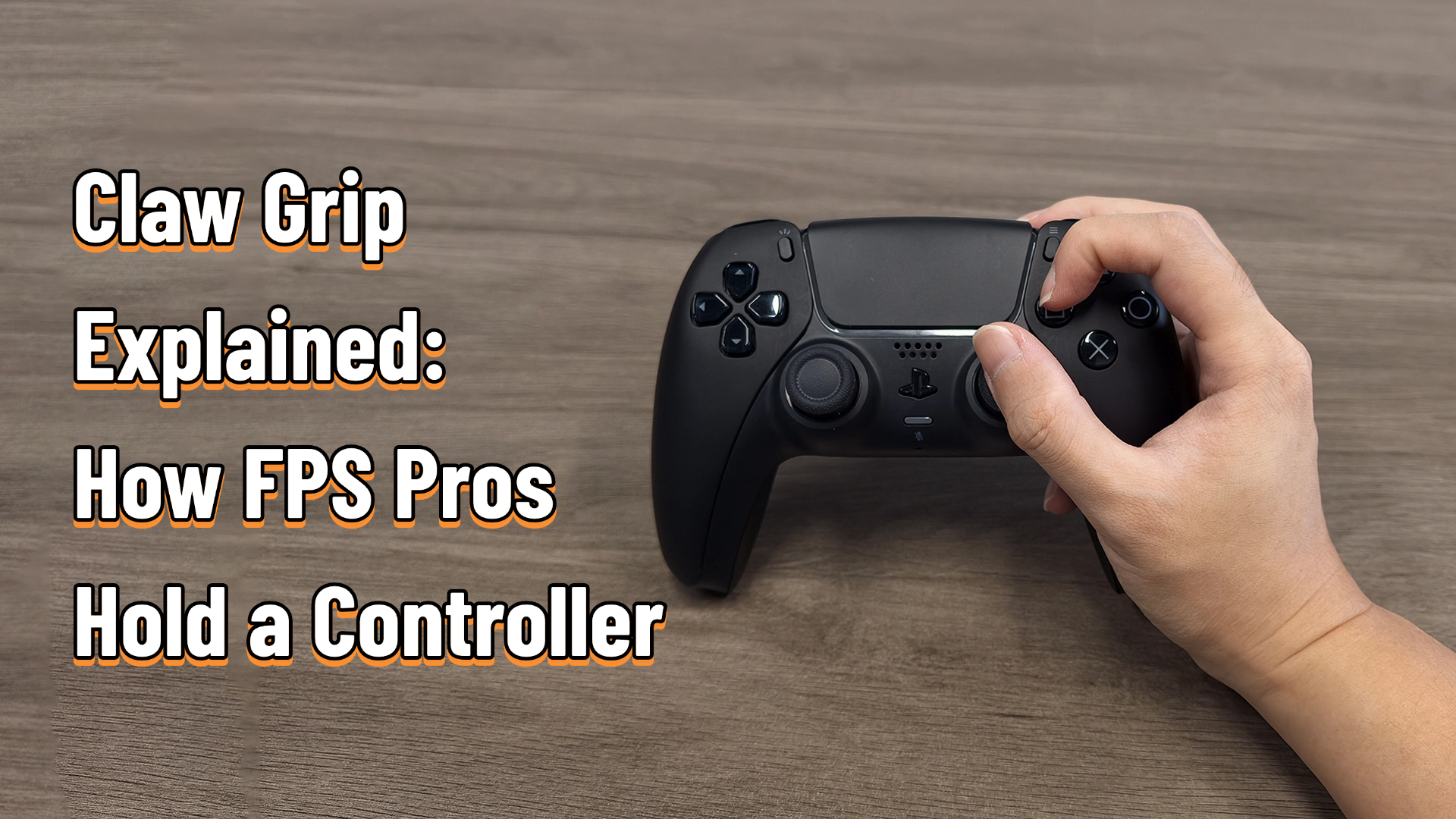 Claw Grip Explained: How FPS Pros Hold a Controller
