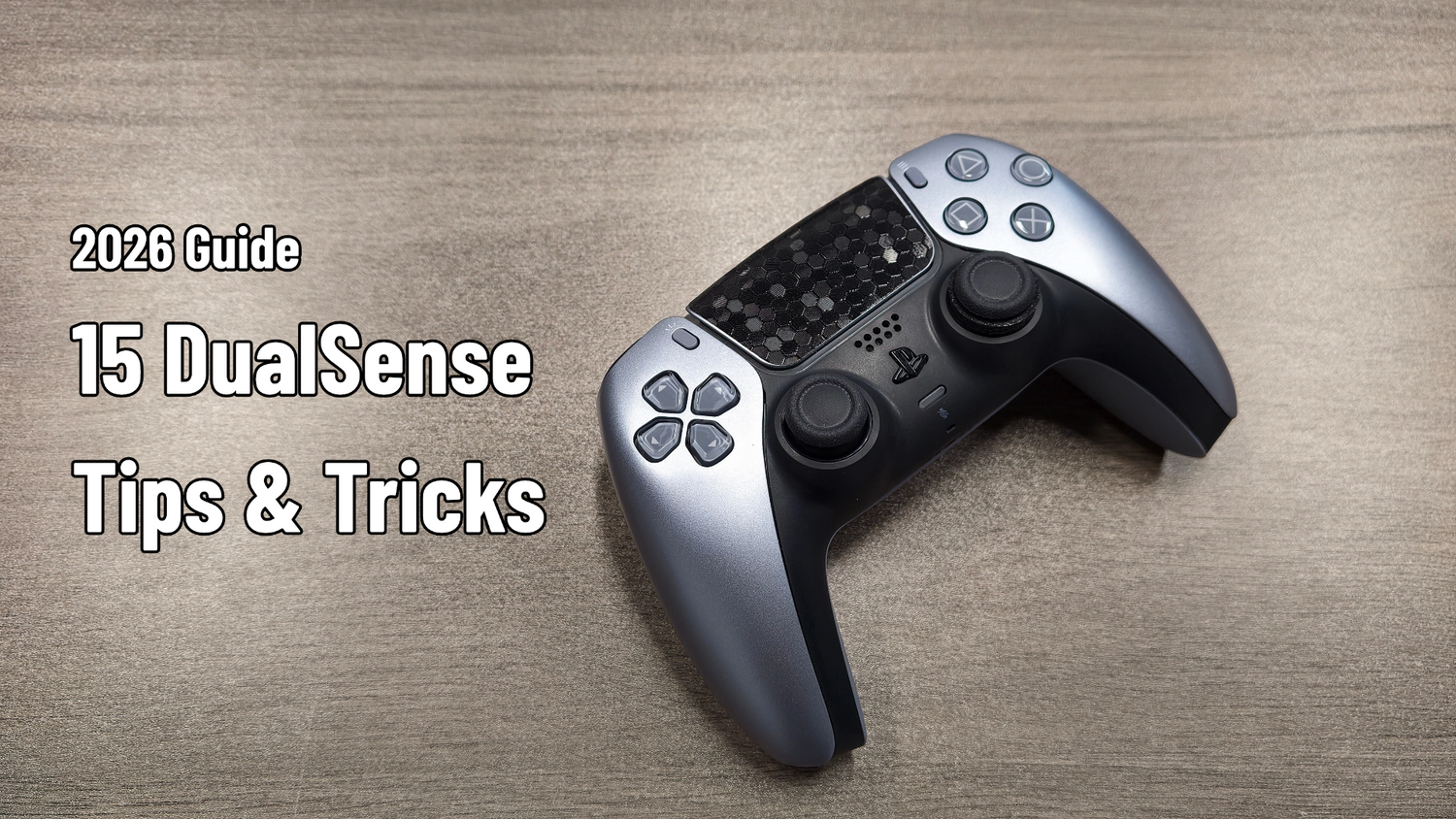 15 DualSense Tips & Tricks Every PS5 and PC Player Should Know (2026 Guide)