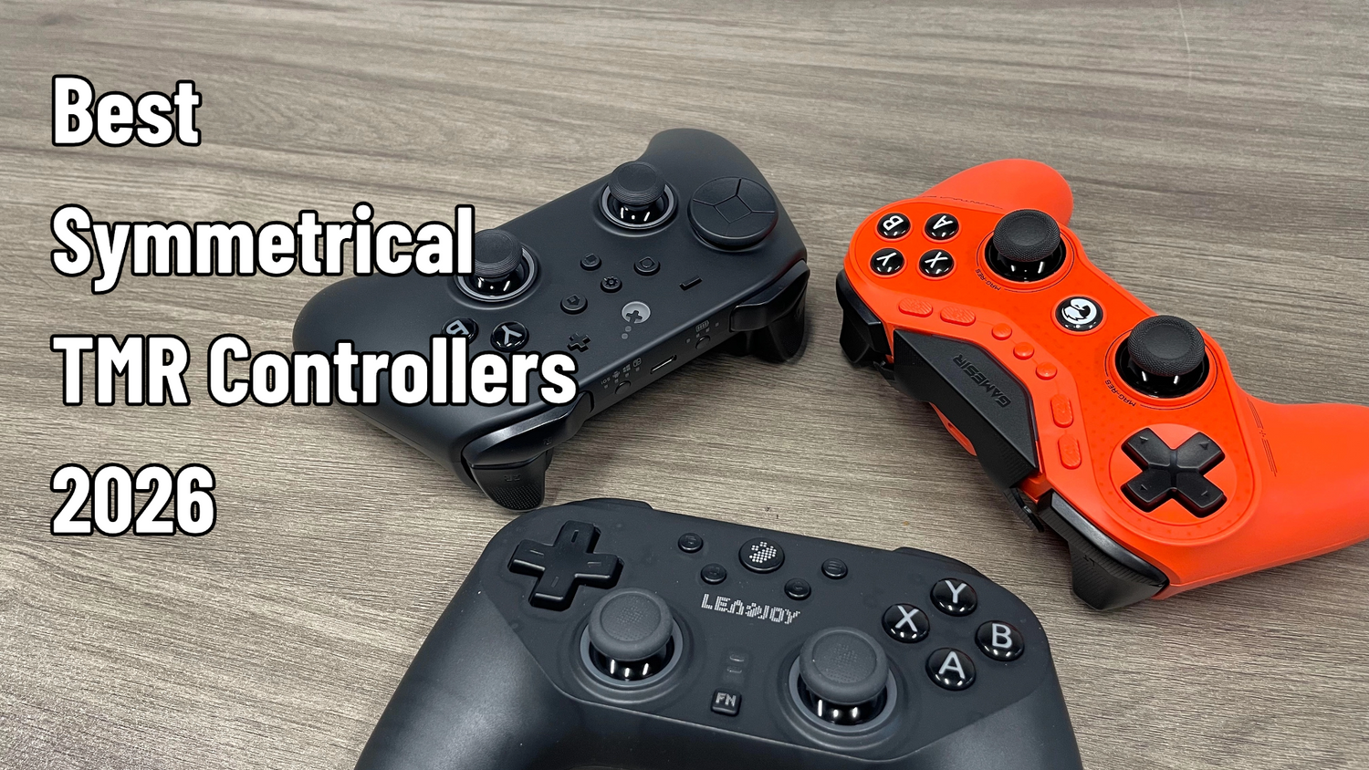 Best Symmetrical TMR Controllers 2026: LEADJOY vs. GameSir vs. GuliKit