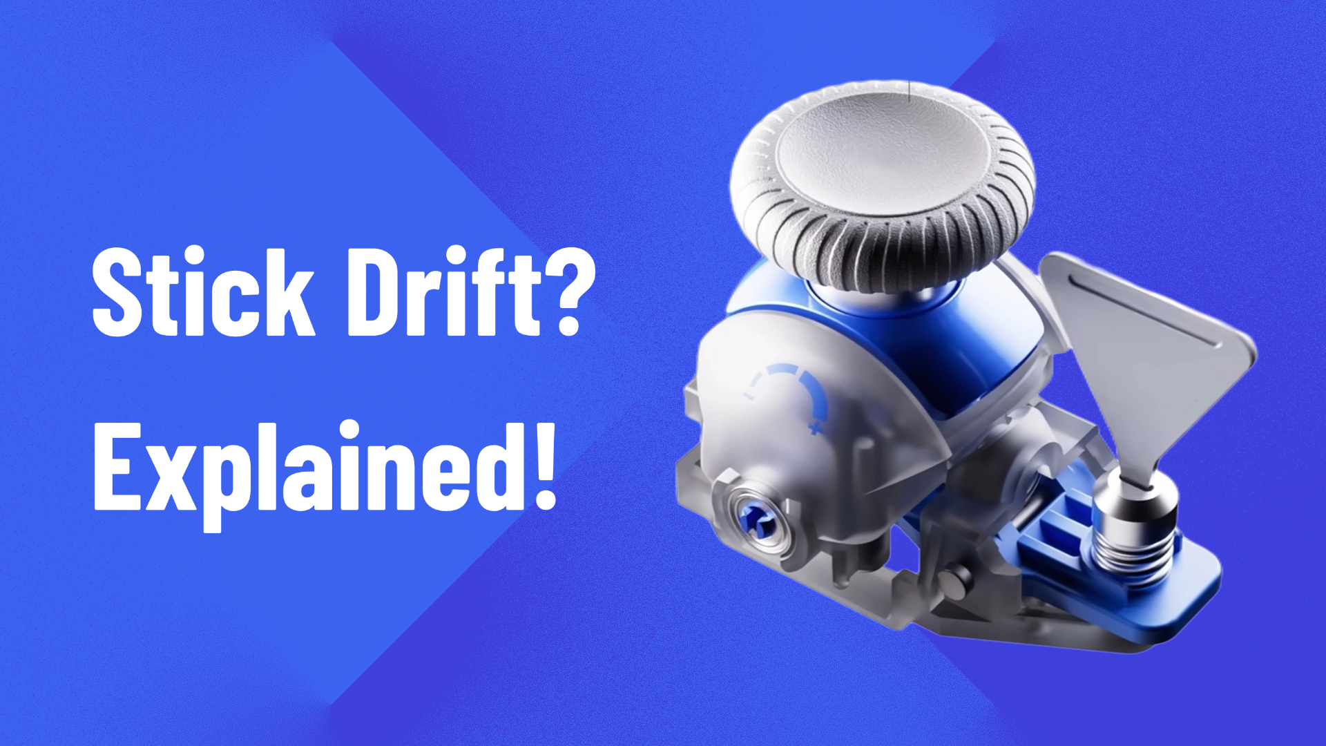 Stick Drift Explained: Why Sticks Drift & How to Kill It