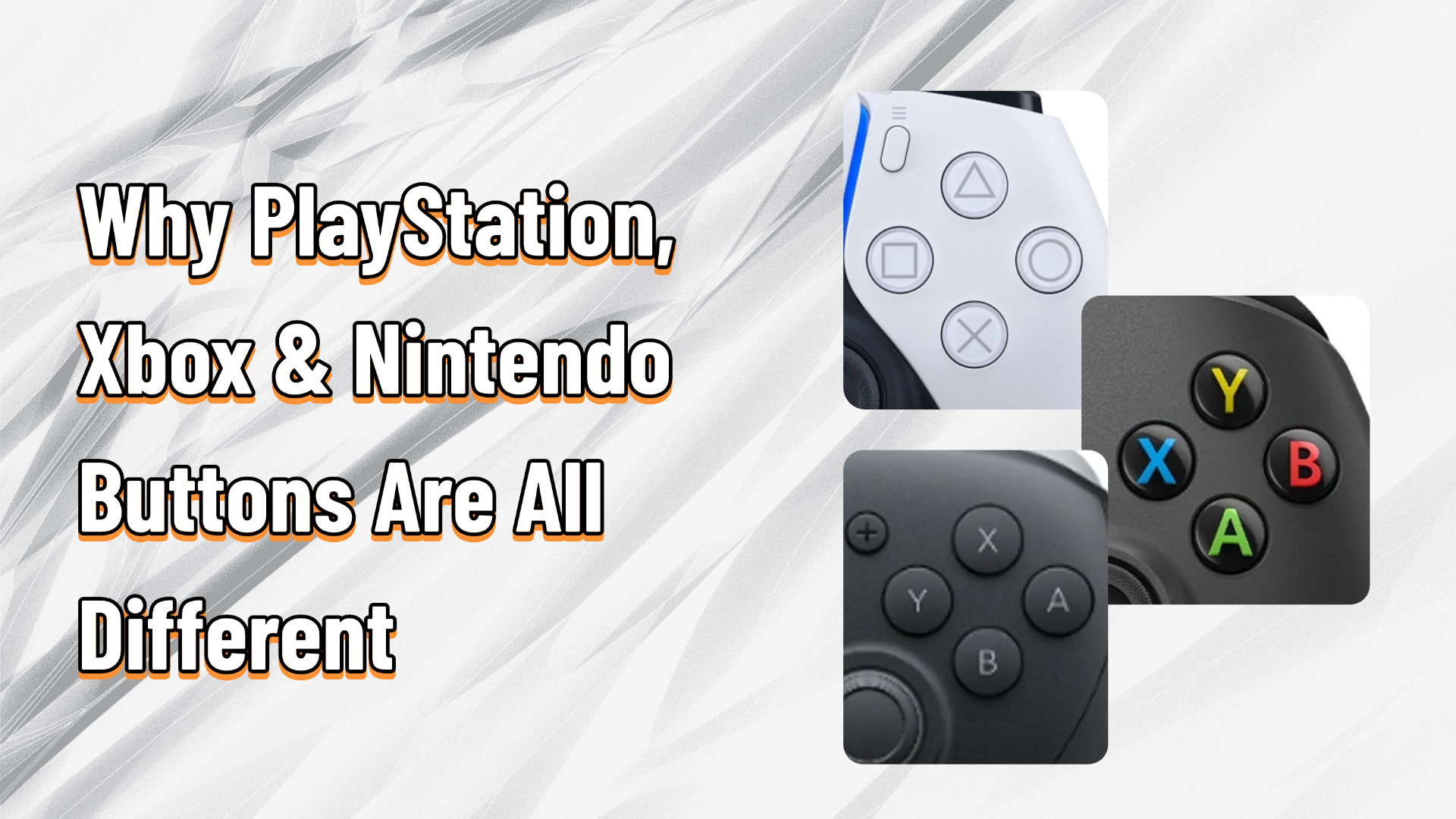 Why PlayStation, Xbox and Nintendo Buttons Are All Different