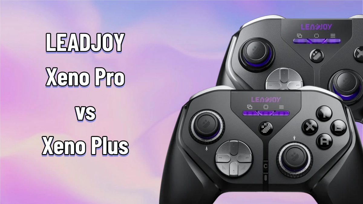 LEADJOY Xeno Pro vs Xeno Plus: Which to Buy?